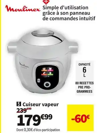 Conforama Moulinex cuiseur vapeur ce854b10 offre