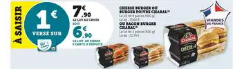 Super U Charal cheese burger ou burger poivre offre