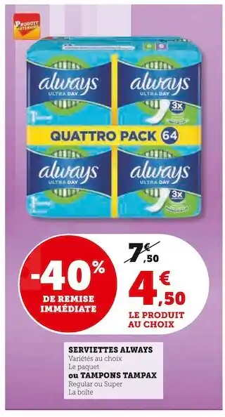 Super U Always serviettes offre