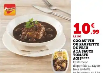 Super U Agis coq au vin ou paupiette de veau à la sauce tomate offre