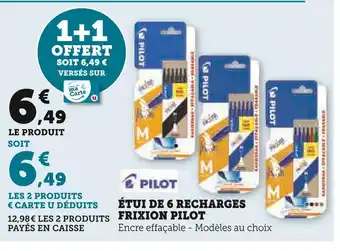 Super U Pilot étui de 6 recharges frixion offre