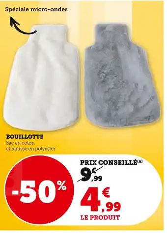 Super U Bouillotte offre