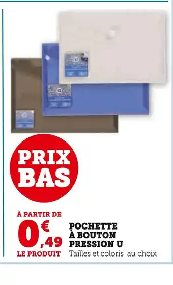 Super U U pochette à bouton pression offre
