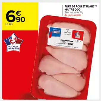 Carrefour Market Filet De Poulet Blanc Maître Coq offre