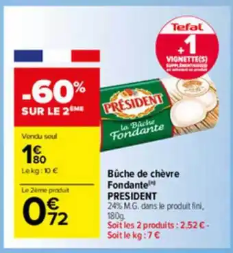 Carrefour Market Bûche De Chèvre Fondante Président offre