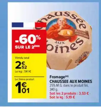 Carrefour Market Fromage Chaussée Aux Moines offre