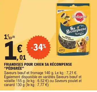 E.Leclerc FRIANDISES POUR CHIEN SA RÉCOMPENSE "PÉDIGRÉE" offre