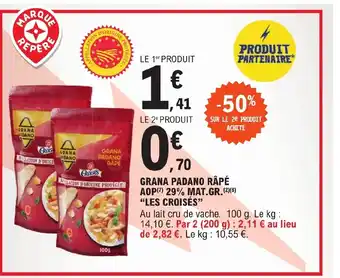 E.Leclerc GRANA PADANO RÂPÉ AOP 29% MAT.GRLES CROISÉS" offre