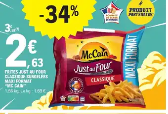 E.Leclerc FRITES JUST AU FOUR CLASSIQUE SURGELÉES MAXI FORMAT offre