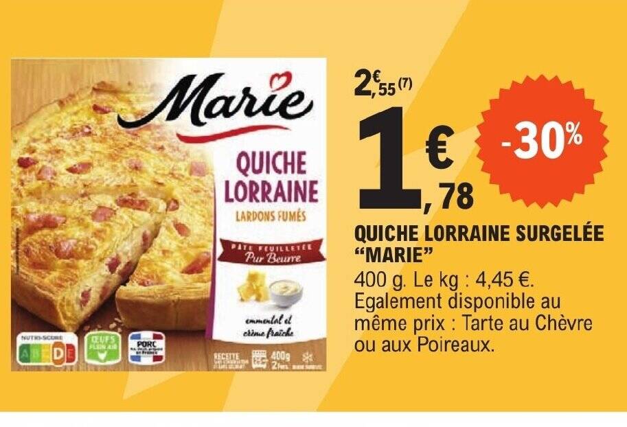 Promo QUICHE LORRAINE SURGELÉE MARIE chez E.Leclerc