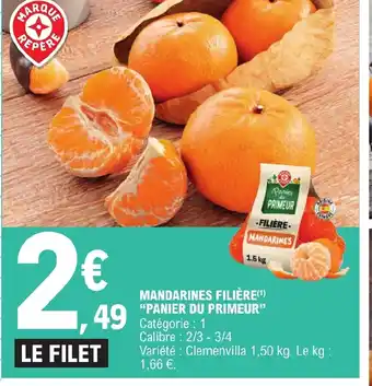 E.Leclerc MANDARINES FILIÈR PANIER DU PRIMEUR offre