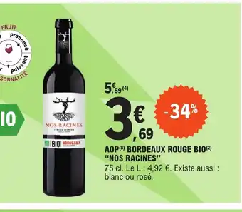 E.Leclerc AOP BORDEAUX ROUGE BIO NOS RACINES offre