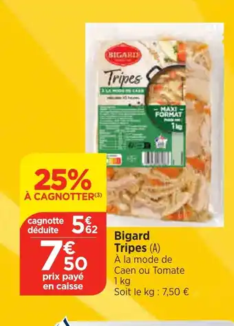 Bi1 Bigard Tripes offre