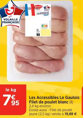 Bi1 Les Accessibles Le Gaulois Filet de poulet blanc offre