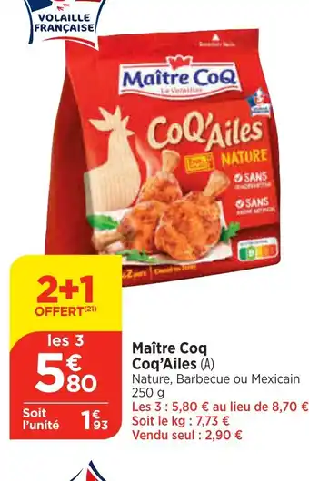 Bi1 Maître Coq Coq'Ailes offre