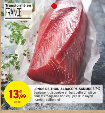 Intermarché LONGE DE THON ALBACORE SAUMURÉ offre