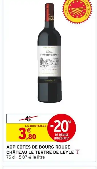 Intermarché AOP CÔTES DE BOURG ROUGE CHÂTEAU LE TERTRE DE LEYLE offre