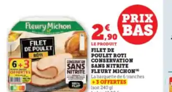 Hyper U FILET DE POULET ROTI CONSERVATION SANS NITRITE FLEURY MICHON offre