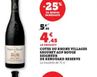 Hyper U COTES DU RHONE VILLAGES SEGURET AOP ROUGE offre