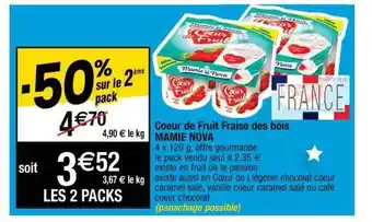 Cora x Carrefour Cœur De Fruit Fraise Des Bois Mamie Nova offre