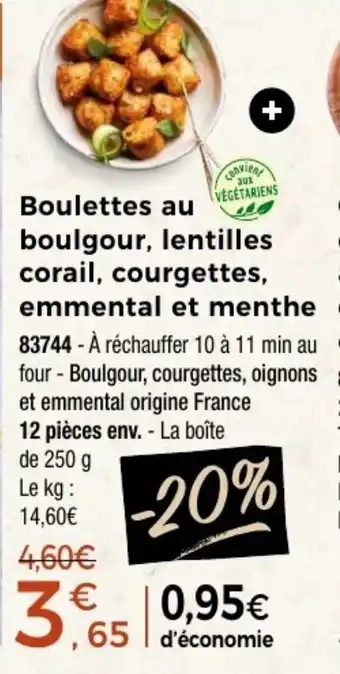 Thiriet Boulettes au boulgour, lentilles corail, courgettes, emmental et menthe offre