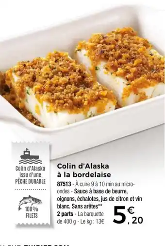 Thiriet Colin d'Alaska à la bordelaise offre