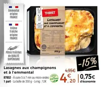 Thiriet Lasagnes aux champignons et à l'emmental offre