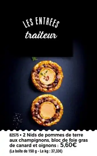 Thiriet 2 Nids de pommes de terre aux champignons, bloc de foie gras de canard et oignons offre