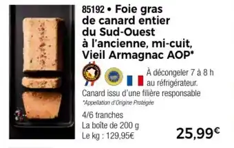 Thiriet Foie gras de canard entier du Sud-Ouest à l'ancienne, mi-cuit, Vieil Armagnac AOP offre
