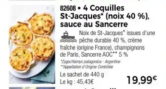 Thiriet 4 Coquilles St-Jacques* (noix 40 %), sauce au Sancerre offre