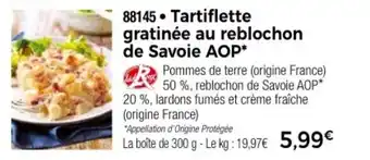 Thiriet Tartiflette gratinée au reblochon de Savoie AOP offre