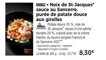 Thiriet Noix de St-Jacques* sauce au Sancerre, purée de patate douce aux girolles offre
