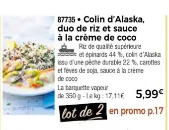 Thiriet Colin d'Alaska, duo de riz et sauce a la creme de coco offre