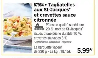 Thiriet Tagliatelles aux St-Jacques* et crevettes sauce citronnée offre