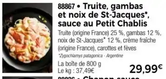 Thiriet Truite, gambas et noix de St-Jacques*, sauce au Petit Chablis offre