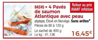 Thiriet 4 Pavés de saumon Atlantique avec peau offre
