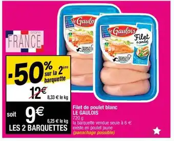 Cora x Carrefour Filet De Poulet Blanc Le Gaulois offre