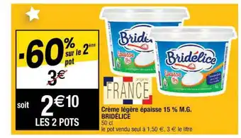 Cora x Carrefour Crème Légère épaisse 15% M.g. Bridélice offre