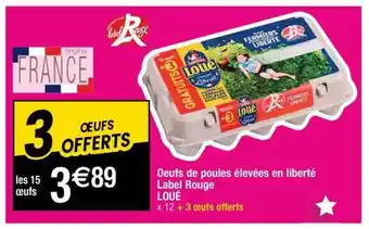 Cora x Carrefour Oeufs De Poules élevées En Liberté Label Rouge Loué offre