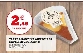 TARTE AMANDINE AUX POIRES L'ATELIER GEORGET