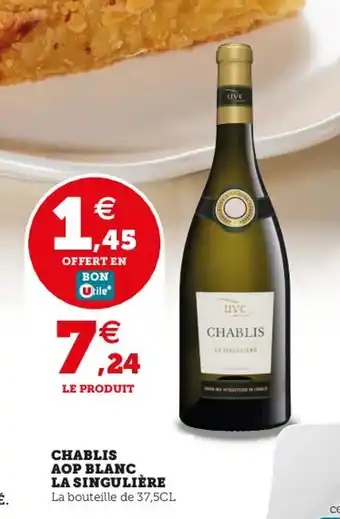 Utile CHABLIS AOP BLANC LA SINGULIÈRE offre