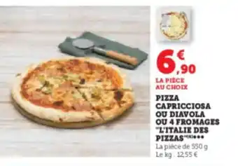 Hyper U PIZZA CAPRICCIOSA OU DIAVOLA OU 4 FROMAGES "L'ITALIE DES PIZZAS offre