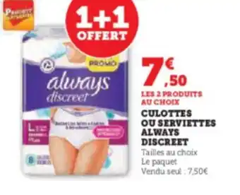 Hyper U CULOTTES OU SERVIETTES ALWAYS offre