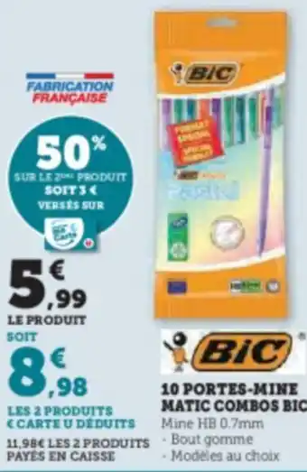 Hyper U 10 PORTES-MINE MATIC COMBOS BIC offre