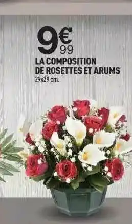 Centrakor La Composition De Rosette Et Arums offre