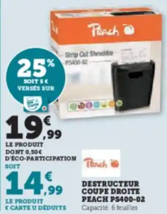 Hyper U DESTRUCTEUR COUPE DROITE PEACH PS400-02 offre
