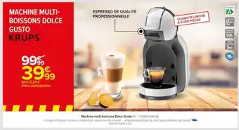 Carrefour Machine multi-boissons Dolce Gusto offre