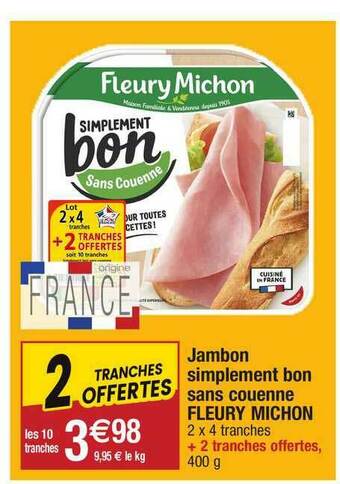 Migros Jambon Simplement Bon Sans Couenne Fleury Michon offre