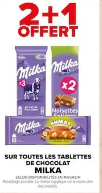 Carrefour SUR TOUTES LES TABLETTES DE CHOCOLAT MILKA offre