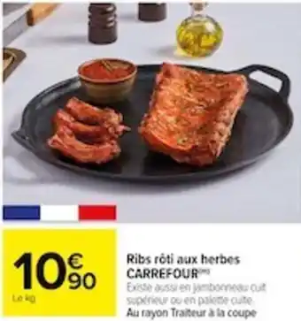 Carrefour Ribs roti aux herbes CARREFOUR offre